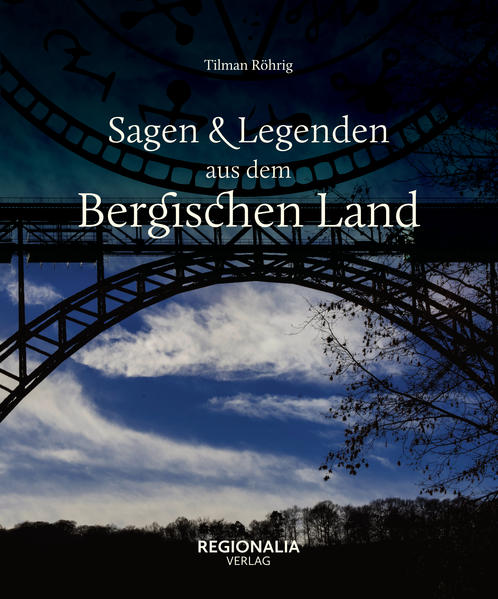 Sagen und Legenden aus dem Bergischen Land | Bundesamt für magische Wesen