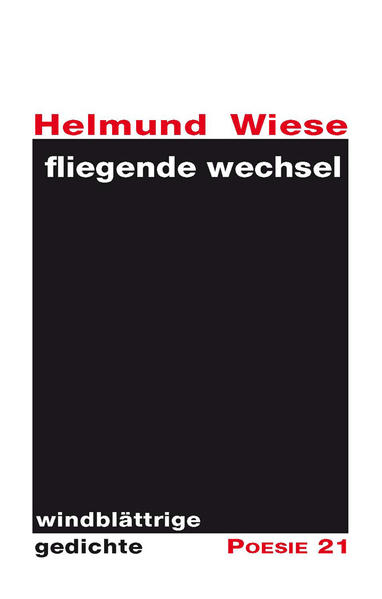 Gedichtsammlung von Helmut Wiese, erschienen in der Reihe Poesie21