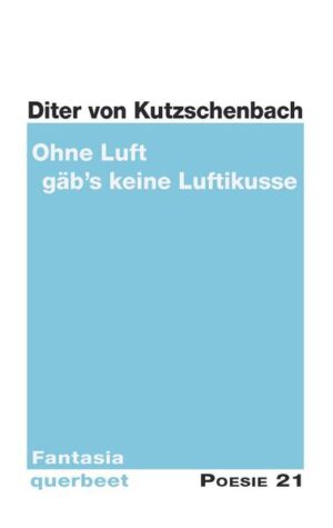 Gedichtsammlung von Diter v. Kutschenbach aus der Reihe Poesie 21