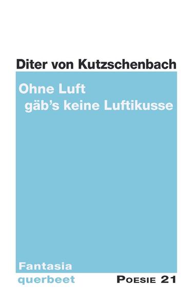 Gedichtsammlung von Diter v. Kutschenbach aus der Reihe Poesie 21