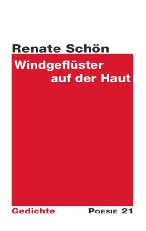 Gedichtsammlung von Renate Schöne, aus der Reihe Poesie 21