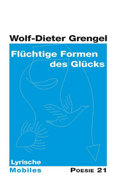 Gedichtband aus der Reihe Poesie 21 von Wolf-Dieter Grengel