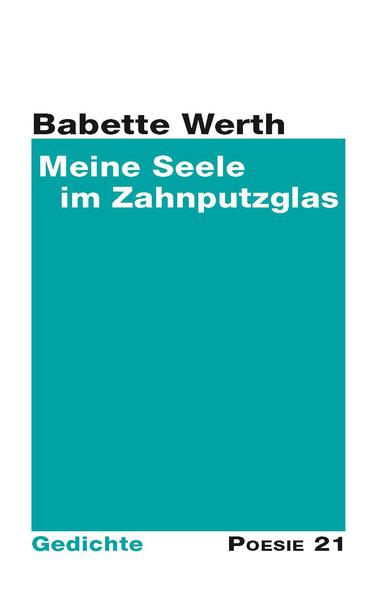 Gedichtsammlung von Babette Werth aus der Reihe Poesie 21