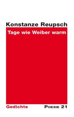 Gedichtsammlung von Konstanze Reupsch, aus der Reihe Poesie 21