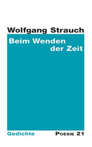 Gedichtsammlung aus der Reihe Poesie 21 von Wolfgang Strauch