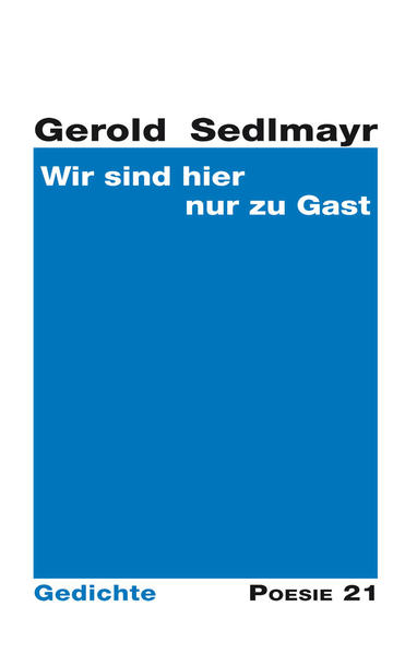 Gedichtsammlung von Gerold Sedlmayr , erschienen in der Reihe Poesie 21