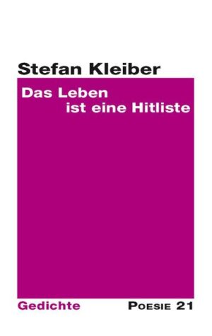 Gedichtband von Stefan Kleiber, aus der Reihe Poesie 21