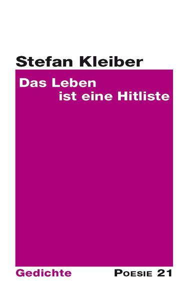 Gedichtband von Stefan Kleiber, aus der Reihe Poesie 21