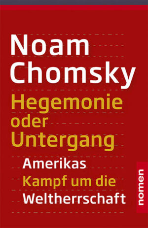 Hegemonie oder Untergang | Noam Chomsky