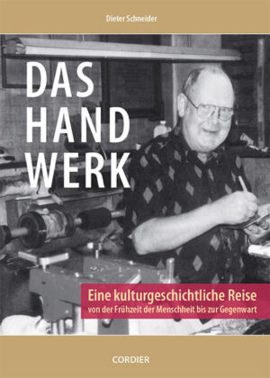 Das Handwerk | Dieter Schneider