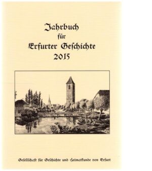 Jahrbuch für Erfurter Geschichte. Band 10 (2015) | Bundesamt für magische Wesen