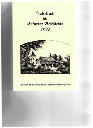 Jahrbuch für Erfurter Geschichte 18 (2023) | Rudolf Benl