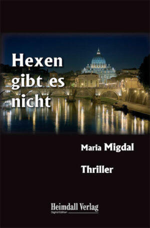 Hexen gibt es nicht | Maria Migdal