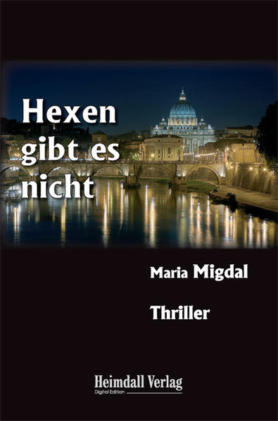 Hexen gibt es nicht | Maria Migdal