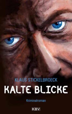 Kalte Blicke | Klaus Stickelbroeck