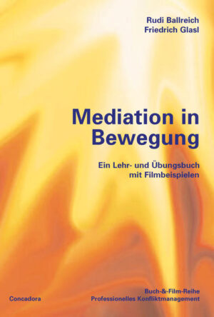 Mediation in Bewegung | Rudi Ballreich, Friedrich Glasl