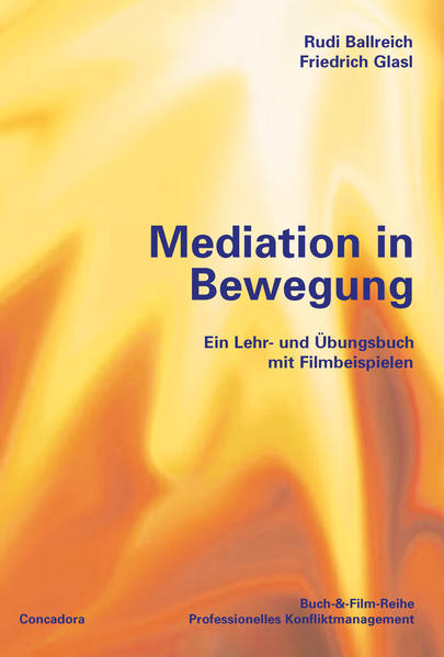 Mediation in Bewegung | Rudi Ballreich, Friedrich Glasl