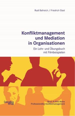 Konfliktmanagement und Mediation in Organisationen | Rudi Ballreich, Friedrich Glasl