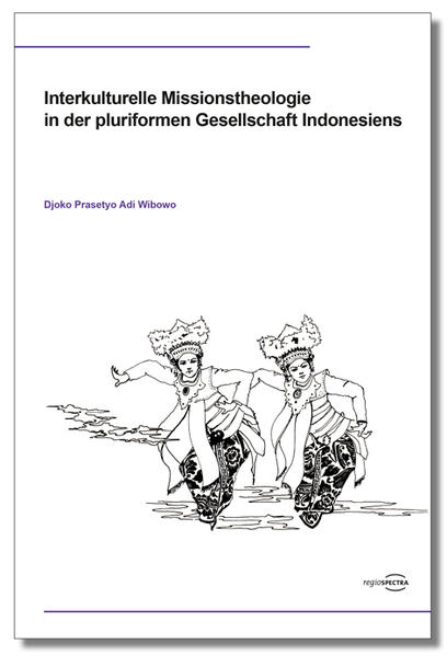 Interkulturelle Missionstheologie in der pluriformen Gesellschaft Indonesiens | Bundesamt für magische Wesen