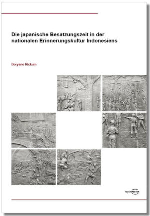 Die japanische Besatzungszeit in der nationalen Erinnerungskultur Indonesiens | Bundesamt für magische Wesen