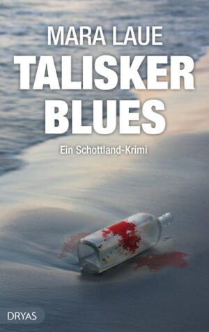 Talisker Blues Ein Schottland-Krimi | Mara Laue