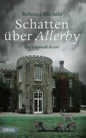 Schatten über Allerby Ein Cornwall-Krimi | Rebecca Michéle