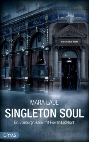 Singleton Soul Ein Edinburgh-Krimi | Mara Laue