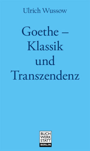 Goethe - Klassik und Transzendenz | Bundesamt für magische Wesen