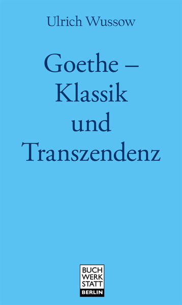 Goethe - Klassik und Transzendenz | Bundesamt für magische Wesen