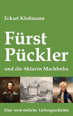 Fürst Pückler und die Sklavin Machbuba | Bundesamt für magische Wesen