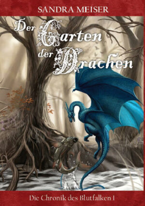 Die Chronik des Blutfalken 1: Der Garten der Drachen | Bundesamt für magische Wesen