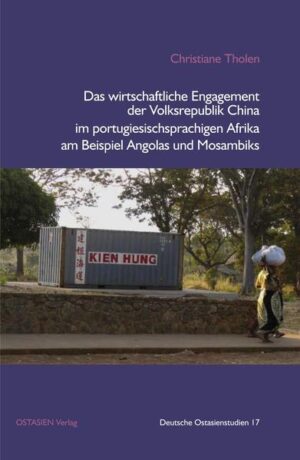 Das wirtschaftliche Engagement der Volksrepublik China im portugiesischsprachigen Afrika am Beispiel Angolas und Mosambiks | Bundesamt für magische Wesen