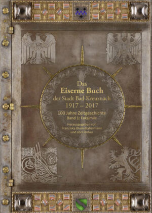Das Eiserne Buch der Stadt Bad Kreuznach 19172017 | Bundesamt für magische Wesen