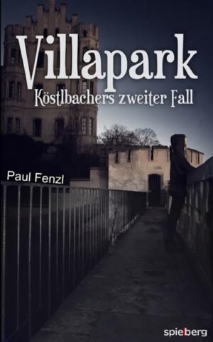 Villapark Köstlbachers zweiter Fall | Paul Fenzl