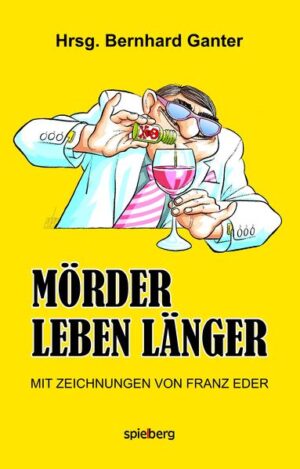 Mörder leben länger | Bernhard Ganter und Raphaela Hinterberger