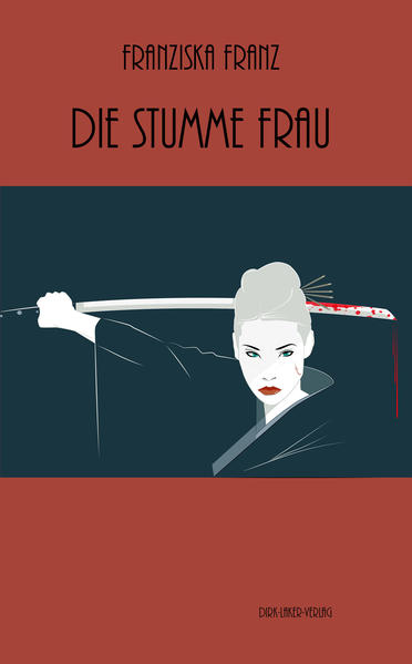 Die stumme Frau | Franziska Franz