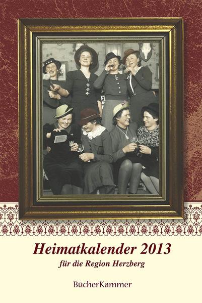 Heimatkalender 2013 für die Region Herzberg | Bundesamt für magische Wesen
