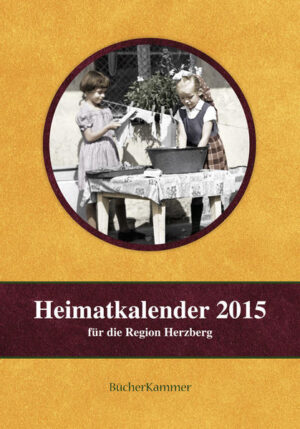 Heimatkalender 2015 für die Region Herzberg | Bundesamt für magische Wesen