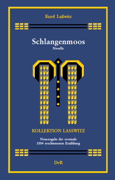 Nachdruck der 1884 unter dem Pseudonym L. Velatus erschienenen einzigen Ausgabe der Novelle von Kurd Laßwitz im Neusatz