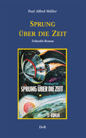 Neuausgabe des nur einmal 1959 erschienenen Zukunftsromans