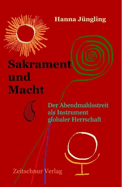 Kritische Auseinandersetzung mit der katholischen Eucharistielehre und ihrer Beziehung zu langfristigen politischen Zielen.