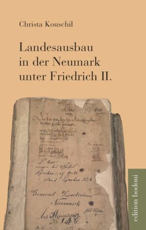 Landesausbau in der Neumark unter Friedrich II. | Bundesamt für magische Wesen