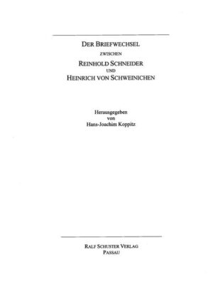 Der Briefwechsel zwischen Reinhold Schneider und Heinrich von Schweinichen | Bundesamt für magische Wesen