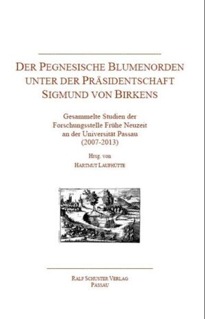 Der Pegnesische Blumenorden unter der Präsidentschaft Sigmund von Birkens | Bundesamt für magische Wesen