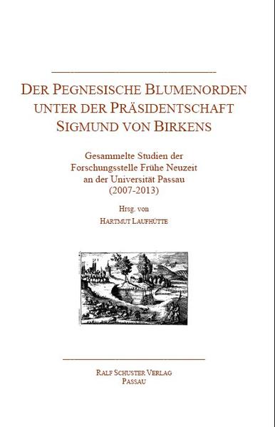 Der Pegnesische Blumenorden unter der Präsidentschaft Sigmund von Birkens | Bundesamt für magische Wesen