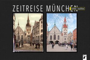 Zeitreise München | Martin Arz