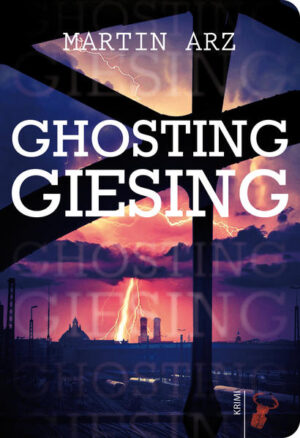 Ghosting Giesing | Arz Martin