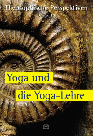 Theosophische Perspektiven - Band 10 - Yoga und die Yoga-Lehre | Bundesamt für magische Wesen
