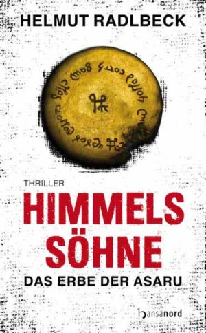 Himmelssöhne Das Erbe der Asaru | Helmut Radlbeck