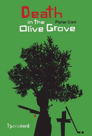 Death in the Olive Grove | Peter Carl